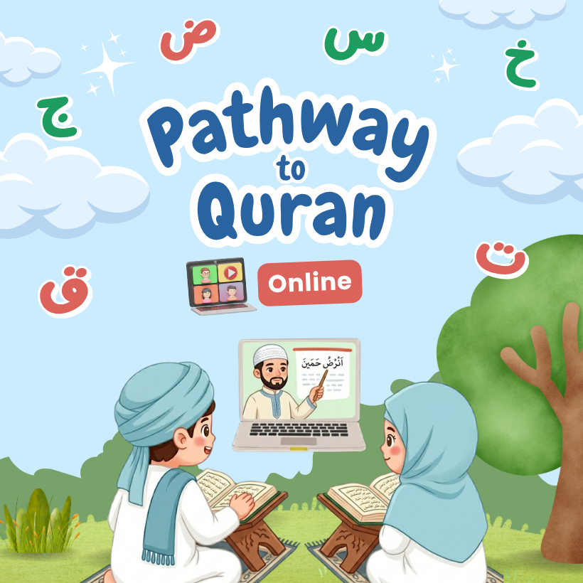 Pathway to Quran Online Class Registration (July Intake)