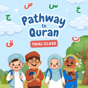 Pathway to Quran Trial Class