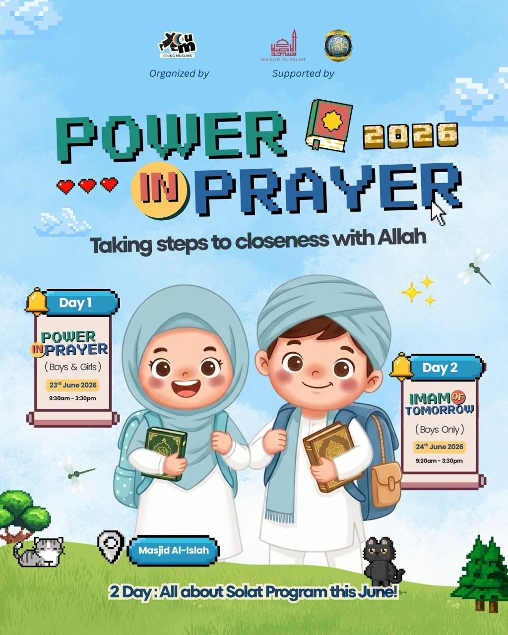 Power in Prayer is Back! — June School Holiday Solat Program for Young Muslims