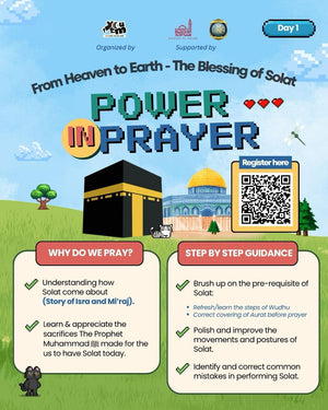 Power in Prayer is Back! — June School Holiday Solat Program for Young Muslims